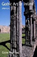 Gothic art in ireland 1169-1550 PDF DJVU 978-0300094350