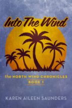 into the wind (ebook)-karen aileen saunders-9781623090050 into the wind (ebook)-karen aileen saunders-9781623090050