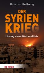 der syrien-krieg (ebook)-kristin helberg-9783451812750 der syrien-krieg (ebook)-kristin helberg-9783451812750