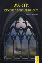 warte, bis die nacht anbricht (ebook)-robert klement-9783707417050 warte, bis die nacht anbricht (ebook)-robert klement-9783707417050