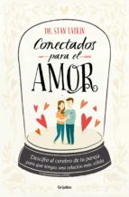 conectados para el amor (ebook)-stan tatkin-9786073127950 conectados para el amor (ebook)-stan tatkin-9786073127950