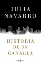 historia de un canalla-julia navarro-9788401016950 historia de un canalla-julia navarro-9788401016950