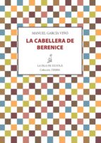 la cabellera de berenice (ebook)-manuel garcia viño-9788415593850 la cabellera de berenice (ebook)-manuel garcia viño-9788415593850