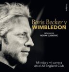 boris becker y wimbledon-chris bowers-boris becker-9788415732150 boris becker y wimbledon-chris bowers-boris becker-9788415732150