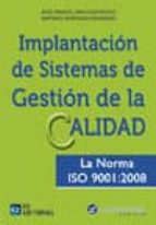 implantación de un sistema de gestión de la calidad (ebook)-jose manuel sanchez rivero-9788415781950 implantación de un sistema de gestión de la calidad (ebook)-jose manuel sanchez rivero-9788415781950