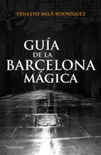 guía de la barcelona mágica (ebook)-ernesto mila-9788415864950 guía de la barcelona mágica (ebook)-ernesto mila-9788415864950