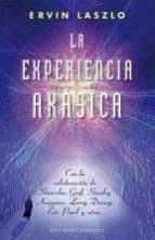 la experiencia akasica: la ciencia y el campo de memoria cosmica-ervin laszlo-9788415968450 la experiencia akasica: la ciencia y el campo de memoria cosmica-ervin laszlo-9788415968450