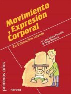 movimiento y expresión corporal en educación infantil (ebook)-vilma lení nista-piccolo-wagner wey moreira-9788427722750 movimiento y expresión corporal en educación infantil (ebook)-vilma lení nista-piccolo-wagner wey moreira-9788427722750