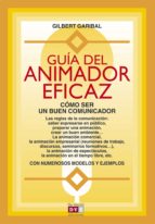 guía del animador eficaz (ebook)-gilbert garibal-9788431554750 guía del animador eficaz (ebook)-gilbert garibal-9788431554750
