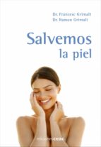 salvemos la piel-francesc grimalt-ramon grimalt i santacana-9788432917950 salvemos la piel-francesc grimalt-ramon grimalt i santacana-9788432917950