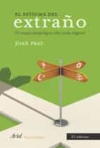 el estigma del extraño: un ensayo antropologico sobre sectas reli giosas-joan prat caros-9788434452350 el estigma del extraño: un ensayo antropologico sobre sectas reli giosas-joan prat caros-9788434452350