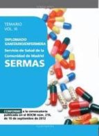 DIPLOMADO SANITARIO/ENFERMERA DEL SERVICIO DE SALUD DE LA COMUNID AD DE MADRID. SERMAS. TEMARIO (VOL III)
