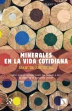 minerales en la vida cotidiana-manuel regueiro-9788483197950 minerales en la vida cotidiana-manuel regueiro-9788483197950