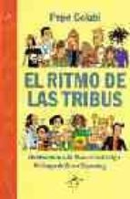 el ritmo de las tribus-pepe colubi-9788488730350 el ritmo de las tribus-pepe colubi-9788488730350