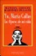 yo, maria callas la opera de mi vida-manuel adolfo martinez pujalte-9788489858350 yo, maria callas la opera de mi vida-manuel adolfo martinez pujalte-9788489858350