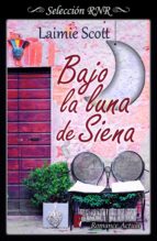 bajo la luna de siena (bdb) (ebook)-laimie scott-9788490696750 bajo la luna de siena (bdb) (ebook)-laimie scott-9788490696750
