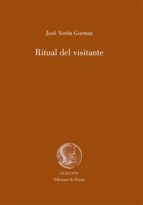 ritual del visitante-jose veron gormaz-9788492942350 ritual del visitante-jose veron gormaz-9788492942350