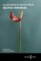 la juventud de martin birck-hjalmar soderberg-9788494255250 la juventud de martin birck-hjalmar soderberg-9788494255250