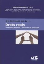dret civil català iv (1). drets reals-adolfo lucas esteve-9788494698750 dret civil català iv (1). drets reals-adolfo lucas esteve-9788494698750