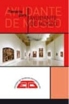 TEMARIO PARA AYUDANTE DE MUSEO: MUSEOLOGIA, PATRIMONIO ARQUEOLOGICO Y PATRIMONIO ARTISTICO Y CIENTIFICO TECNICO