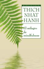 el milagro de mindfulness-thich nhat hanh-9788497544450 el milagro de mindfulness-thich nhat hanh-9788497544450