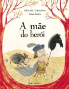 A mae do heroi 978-8498713350 EPUB TORRENT por Roberto malofrancisco matos