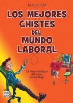 los mejores chistes del mundo laboral-samuel red-9788499170350 los mejores chistes del mundo laboral-samuel red-9788499170350