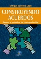 construyendo acuerdos-enrique lorenzo lago-9788499699950 construyendo acuerdos-enrique lorenzo lago-9788499699950