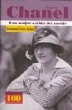 COCO CHANEL, UNA MUJER SALIDA DEL MOLDE (COLECCION 100 PERSONAJES )