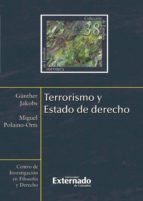 terrorismo y estado de derecho (ebook)-günther jakobs-miguel polaino-orts-9789587720150 terrorismo y estado de derecho (ebook)-günther jakobs-miguel polaino-orts-9789587720150