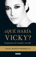 ¿que haria vicky?-vicky martin berrocal-9788403013360 ¿que haria vicky?-vicky martin berrocal-9788403013360