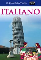 italiano para viajar 2011 (idiomas para viajar)-9788403510760 italiano para viajar 2011 (idiomas para viajar)-9788403510760