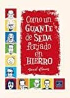 como un guante de seda forjado en hierro (6ª ed.)-daniel clowes-9788416400560 como un guante de seda forjado en hierro (6ª ed.)-daniel clowes-9788416400560