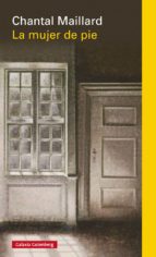 la mujer de pie (ebook)-chanta maillard-9788416495160 la mujer de pie (ebook)-chanta maillard-9788416495160