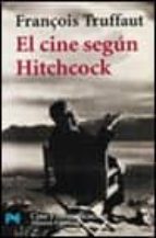el cine segun hitchcock-françois truffaut-9788420638560 el cine segun hitchcock-françois truffaut-9788420638560