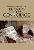 el siglo de los genocidios: violencias, masacres y procesos genoc idas desde armenia a ruanda-bernard bruneteau-9788420648460 el siglo de los genocidios: violencias, masacres y procesos genoc idas desde armenia a ruanda-bernard bruneteau-9788420648460