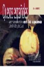 quesos españoles en la cocina: ases en la mesa, comodines-enric canut-carlos d. cidon-9788424185060 quesos españoles en la cocina: ases en la mesa, comodines-enric canut-carlos d. cidon-9788424185060