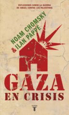 gaza en crisis (ebook)-noam chomsky-ilan pappe-9788430616060 gaza en crisis (ebook)-noam chomsky-ilan pappe-9788430616060