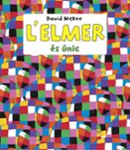l elmer es unic (l elmer. primeres lectures)-david mckee-9788448844660 l elmer es unic (l elmer. primeres lectures)-david mckee-9788448844660