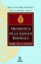 Gramática de la Lengua Española (1994), Emilio Alarcos.