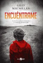 encuéntrame-gilly macmillan-9788491042860 encuéntrame-gilly macmillan-9788491042860