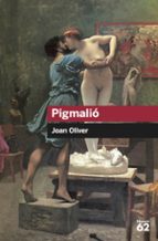 pigmalio-joan oliver-9788492672660 pigmalio-joan oliver-9788492672660