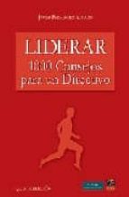 liderar: 1000 consejos para un directivo-javier fernandez aguado-9788493302160 liderar: 1000 consejos para un directivo-javier fernandez aguado-9788493302160