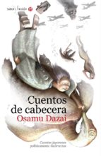 cuentos de cabecera. cuentos japoneses politicamente incorrectos-osamu dazai-9788494112560 cuentos de cabecera. cuentos japoneses politicamente incorrectos-osamu dazai-9788494112560