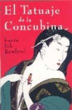 el tatuaje de la concubina-laura joh rowland-9788498380460 el tatuaje de la concubina-laura joh rowland-9788498380460