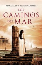 los caminos del mar (ebook)-magdalena albero andres-9788499187860 los caminos del mar (ebook)-magdalena albero andres-9788499187860