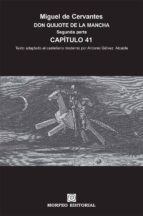 don quijote de la mancha. segunda parte. capítulo 41 (texto adaptado al castellano moderno por antonio gálvez alcaide) (ebook)-cdlap00002660 don quijote de la mancha. segunda parte. capítulo 41 (texto adaptado al castellano moderno por antonio gálvez alcaide) (ebook)-cdlap00002660