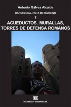 barcelona. acueductos, murallas, torres de defensa romanos (ebook)-antonio galvez alcaide-cdlap00003060 barcelona. acueductos, murallas, torres de defensa romanos (ebook)-antonio galvez alcaide-cdlap00003060