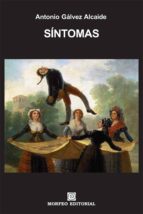 sintomas (ebook)-antonio galvez alcaide-cdlap00003260 sintomas (ebook)-antonio galvez alcaide-cdlap00003260