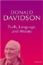 TRUTH, LANGUAGE, AND HISTORY